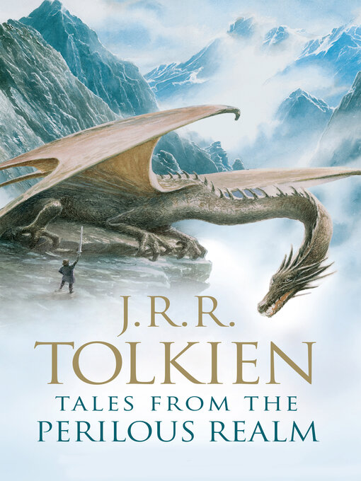 Title details for Tales From the Perilous Realm by J.R.R. Tolkien - Wait list